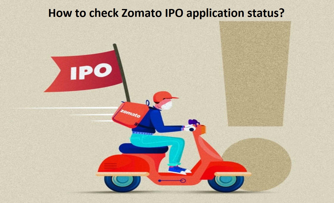 How to check Zomato IPO application status?